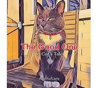 The Good One: A Cat's Tale