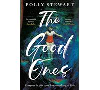 The Good Ones: A gripping page-turner about a missing woman and dark secrets in a small town