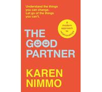 The Good Partner: A Modern Approach to Relationships