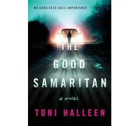 The Good Samaritan: A Psychological Thriller of a Professor Saving a Life, Facing His Past, and Risking Everything to Move On