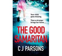 The Good Samaritan: An unputdownable page-turner with a heart-wrenching twist