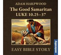 The Good Samaritan: Easy Bible Story in Extra Large Print for Stroke Rehabilitation, Alzheimer's or Dementia Patients (Bible Stories for Seniors)