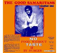 The Good Samaritans - No Food Without Taste If By Hunger [VINYL]