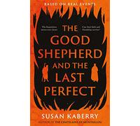 The Good Shepherd and the Last Perfect