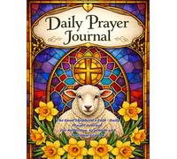 The Good Shepherd's Fold - Daily Prayer Journal: For Reflection, Gratitude and Spiritual Growth