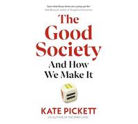 The Good Society: And How We Make It