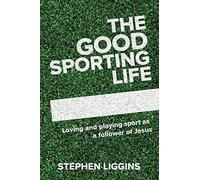 The Good Sporting Life