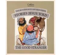 The Good Stranger (Stories Jesus Told)