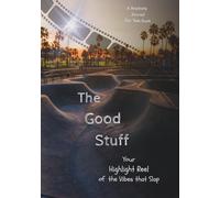 The Good Stuff: Your Highlight Reel of the Vibes That Slap - A Positivity Journal for Teen Guys