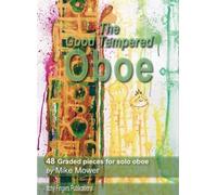 The Good Tempered Oboe (48 Graded pieces for solo oboe) Itchy Fingers 058