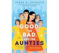 The Good, the Bad, and the Aunties (Aunties, 3)
