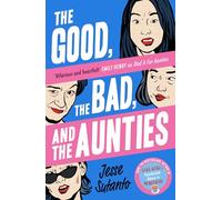 The Good, the Bad, and the Aunties: (Aunties Book 3)