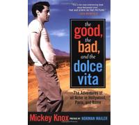 The Good, the Bad and the Dolce Vita: The Adventures of an Actor in Hollywood, Paris and Rome