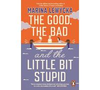 The Good, the Bad and the Little Bit Stupid: Marina Lewycka