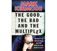 The Good, The Bad and The Multiplex