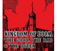 The Good, The Bad & The Queen - Kingdom of Doom