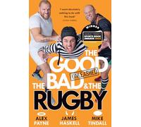 The Good, the Bad & the Rugby - Unleashed
