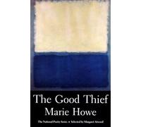 The Good Thief: Poems: 0 (The National Poetry Series)