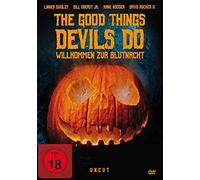 The Good Things Devils Do-Willkommen zur Blutnacht [Import]