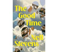 The Good Time: The first collection of short stories from the author of The Original