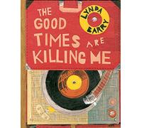 The Good Times are Killing Me