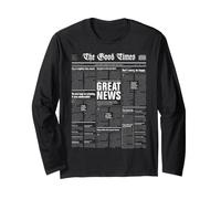 The Good Times Funny Newspaper Journalism Motivation Long Sleeve T-Shirt