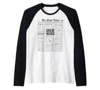 The Good Times Funny Newspaper Journalism Motivation Raglan Baseball Tee