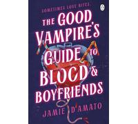 The Good Vampire's Guide To Blood And Boyfriends – A hilarious queer vampire rom-com – Penguin Books