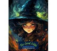 The Good Witch: Potion & Charm Coloring Book Vol 3