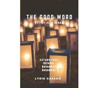 THE GOOD WORD - AUTUMN 2025: OCTOBER - NOVEMBER - DECEMBER