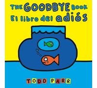 The Goodbye Book / El libro del adios
