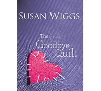 The Goodbye Quilt
