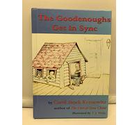 The Goodenoughs Get In Sync: A Story for Kids About the Tough Day When Filibuster Grabbed Darwin's Rabbit's Foot and the Whole Family Ended Up in the ... Processing Disorder and Sensory Integration