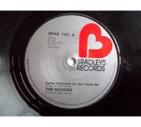 The Goodies - Father Christmas Do Not Touch Me / The Inbetweenies [7" Vinyl]