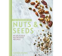 The Goodness of Nuts and Seeds