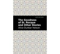 The Goodness of St. Rocque and Other Stories (Mint Editions (Black Narratives))