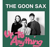 The Goon Sax - Up To Anything