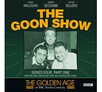The Goon Show, Series 4, Part 1: Series 4, Pt. 1 (The Golden Age of BBC Radio Comedy)