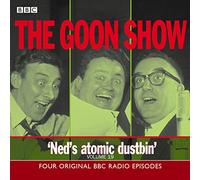 The Goon Show: Volume 19: Ned's Atomic Dustbin