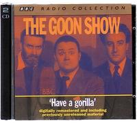 Goons - The Goon Show Vol.6 - Have a Gorilla