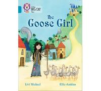 The Goose Girl : Band 13/Topaz