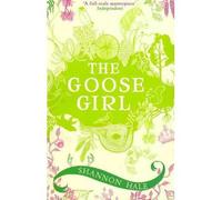 [ THE GOOSE GIRL BY HALE, SHANNON](AUTHOR)PAPERBACK