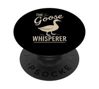 The Goose Whisperer Funny Farm Animal Pet Waterfowl PopSockets Adhesive PopGrip