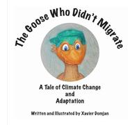 The Goose Who Didn't Migrate: A Tale of Climate Change and Adaptation