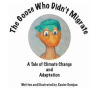 The Goose Who Didn't Migrate: A Tale of Climate Change and Adaptation
