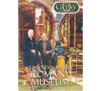 The Gordon Boswell Romany Museum - A Journey Into An Enchanting Gypsy World - The Gypsy Collection