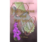 The Gorgon and The Witch