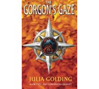The Gorgon's Gaze: Volume 2 (The Companion's Quartet)