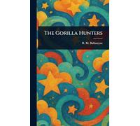 The Gorilla Hunters