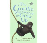 The Gorilla Who Wanted to Grow Up